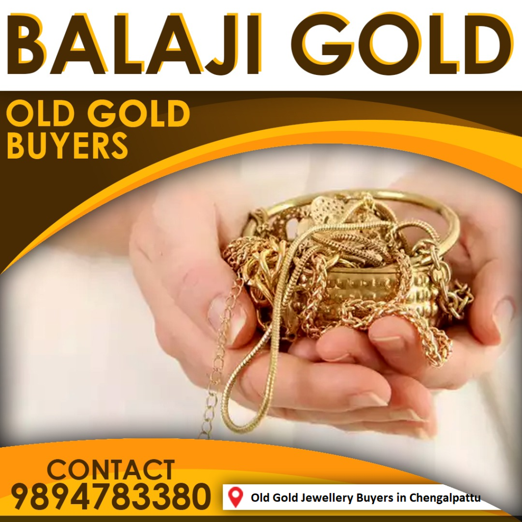 Old Gold Jewelry Buyers in Chengalpattu